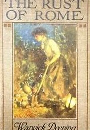 The Rust of Rome (Warwick Deeping)