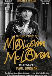 The Life & Times of Malcolm McLaren (Paul Gorman)