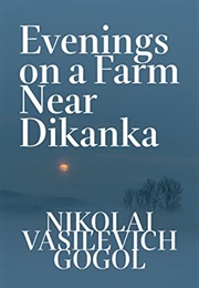 Evenings on a Farm Near Dikanka (Nicolai Gogol)