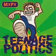 Teenage Politics (Mxpx, 1995)