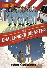 The Challenger Disaster: Tragedy in the Skies (Pranas T. Naujokaitis)