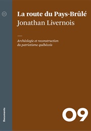 La Route Du Pays-Brûlé (Jonathan Livernois)