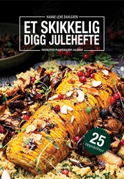 Et Skikkelig Digg Julehefte (Hanne-Lene Dahlgren)