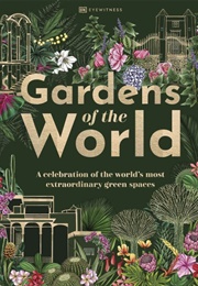 Gardens of the World (DK Publishing)