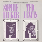 Some of These Days -Sophie Tucker &amp; Ted Lewis