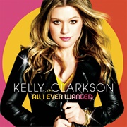 All I Ever Wanted (Kelly Clarkson, 2009)