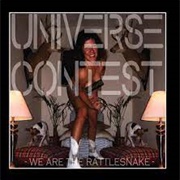 Universe Contest - We Are the Rattlesnake