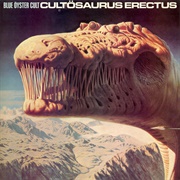 Cultösaurus Erectus (Blue Öyster Cult, 1980)