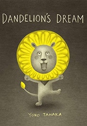 Dandelion's Dream (Yoko Tanaka)