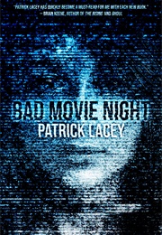Bad Movie Night (Patrick Lacey)