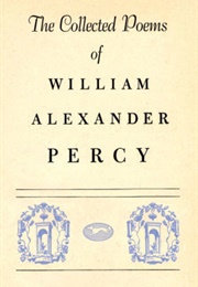 The Collected Poems of William Alexander Percy (Percy)
