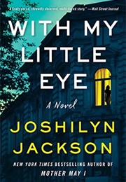 With My Little Eye (Joshilyn Jackson)