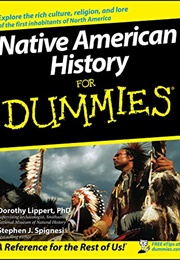 Native American History for Dummies (Dorothy Lippert , Stephen J. Spignesi)