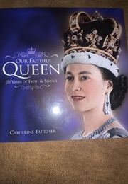 Our Faithful Queen (Catherine Butcher)