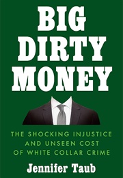 Big Dirty Money (Jennifer Taub)