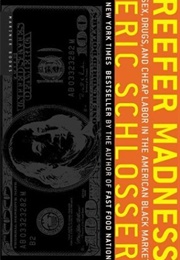 Reefer Madness (Eric Schlosser)