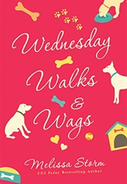 Wednesday Walks & Wags (Melissa Storm)