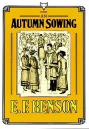 An Autumn Sowing (E.F. Benson)