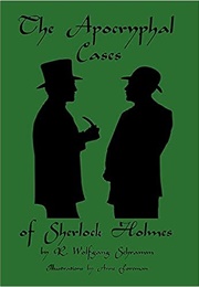 The Apocryphal Cases of Sherlock Holmes (R. Wolfgang Schramm)