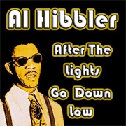 After the Lights Go Down Low - Al Hibbler