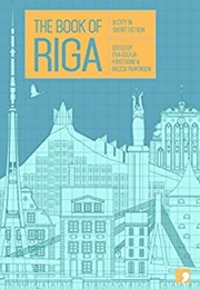 Latvia - The Book of Riga (Various Authors)