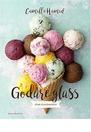Godare Glass: Utan Glassmaskin (Camilla Hamid)