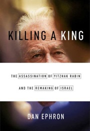 Killing a King (Dan Ephron)