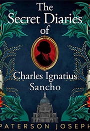 The Secret Diaries of Charles Ignatius Sancho (Paterson Joseph)
