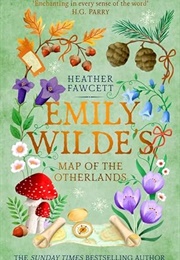 Emily Wilde&#39;s Map of the Otherlands (Heather Fawcett)