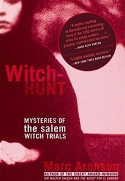 Witch-Hunt: Mysteries of the Salem Witch Trials (Marc Aronson)