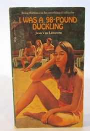 I Was a 98-Pound Duckling (Jean Van Leeuwen)