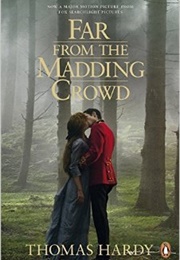 Far From the Madding Crowd (Thomas Hardy)