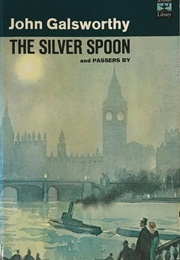 The Silver Spoon (John Galsworthy)