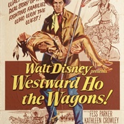 Westward Ho, the Wagons!