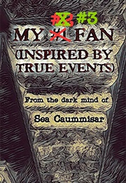My #3 Fan (Sea Caummisar)