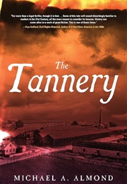 The Tannery (Michael a Almond)