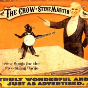 Steve Martin - The Crow: New Songs for the 5-String Banjo