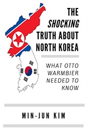 The Shocking Truth About North Korea (Min-Jun Kim)