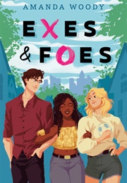 Exes & Foes (Amanda Woody)