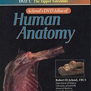 The Upper Extremity (Acland's DVD Atlas of Human Anatomy)