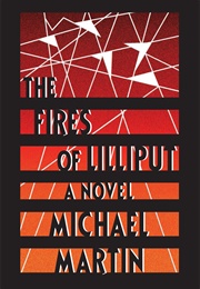 The Fires of Lilliput (Michael Martin)