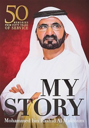 قصتي : خمسين قصة في خمسين عاماً (Mohammed Bin Rashid Al Maktoum)