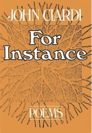 For Instance (John Ciardi)