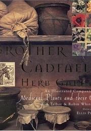 Brother Cadfael's Herb Garden (Robin Whiteman & Rob Talbot)