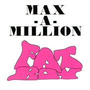 Fat Boy - Max-A-Million