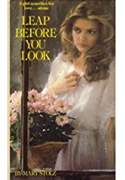 Leap Before You Look (Mary Stolz)