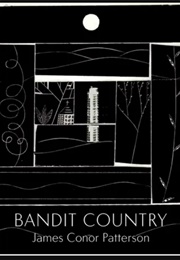 Bandit Country (James Conor Patterson)