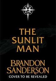 The Sunlit Man (Brandon Sanderson)