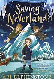 Saving Neverland (Abi Elphinstone)