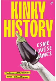 Kinky History (Esme James)